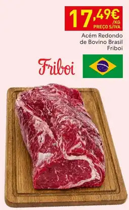 Recheio Acém Redondo de Bovino Brasil Friboi promoção