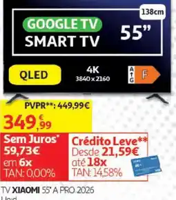 Auchan Tv xiaomi 55" a pro 2026 promoção
