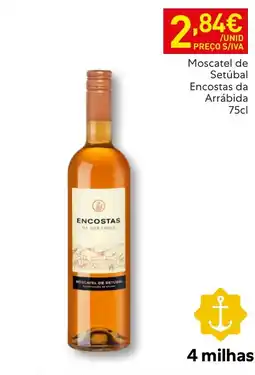 Recheio Encostas da arrábida moscatel de setúbal promoção