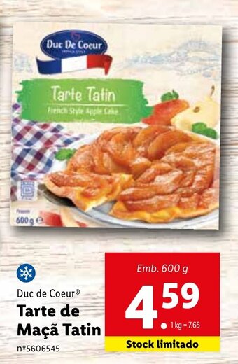 Lidl Duc de Coeur Tarte de Maçã Tatin 600g promoção