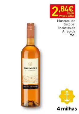 Recheio Encostas da arrábida moscatel de setúbal promoção