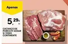 Continente Bom dia Continente - cachaco de porco p/ assar s/ osso promoção