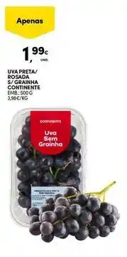 Continente Bom dia Continente - uva preta/ rosada s/ granha promoção