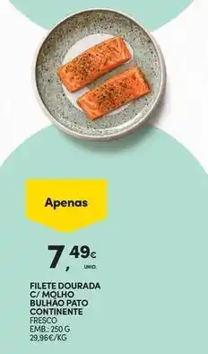 Continente Bom dia Pato - filete dourada c/molho bulhao continente fresco promoção