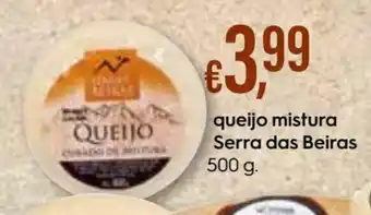 Bolama Queijo Mistura Serra das Beiras 500g promoção