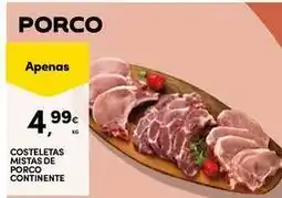 Continente Bom dia Continente - costeletas mistas de porco promoção