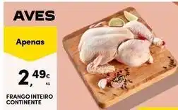 Continente Bom dia Continente - frango inteiro promoção