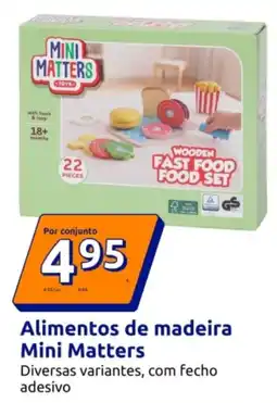 Action Alimentos de madeira Mini Matters promoção