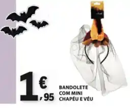 E.Leclerc bandolete com mini chapéu e véu promoção