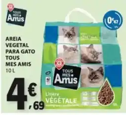 E.Leclerc Areia vegetal para gato tous mes amis promoção