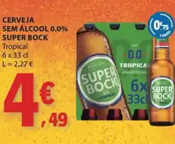 E.Leclerc Cerveja sem álcool super bock tropical promoção