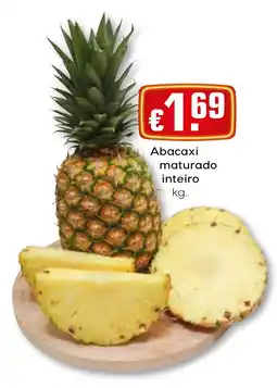 Bolama Abacaxi maturado inteiro promoção