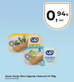 Aqui é fresco Atum Posta Óleo Vegetal / Natural UP promoção