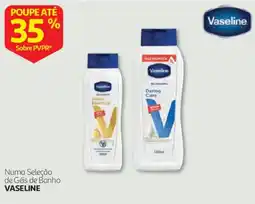 Auchan Géis de Banho Vaseline promoção