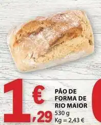 E.Leclerc Forma+ - pão de forma de rio maior promoção