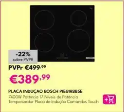 Radio Popular Bosch - placa indução pie61rbb5e promoção
