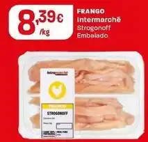 Intermarché Intermarché - frango strogonoff promoção