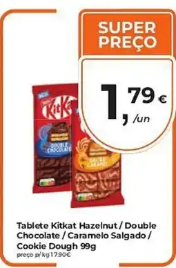 Aqui é fresco Tablete Kitkat Hazelnut / Double Chocolate / Caramelo Salgado / Cookie Dough 99g promoção