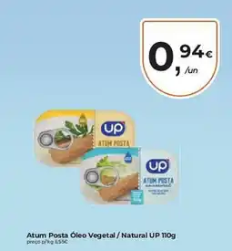 Aqui é fresco Atum Posta Óleo Vegetal/Natural UP promoção