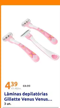 Action lãminas depilatórias gillette venus venus promoção