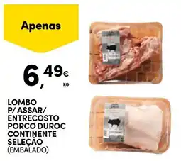 Continente Lombo p/assar/ entrecosto porco duroc continente seleção promoção