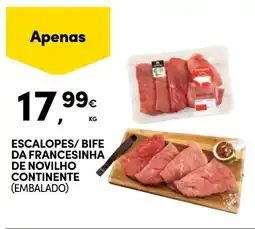 Continente Escalopes/ bife da francesinha de novilho continente promoção