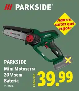 Lidl Parkside Mini Motoserra 20 V sem Bateria promoção