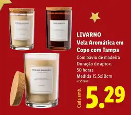 Lidl livarano vela aromática em copo com tampa promoção