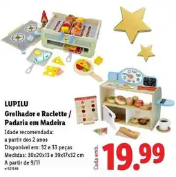 Lidl Lupilu - grelhador e raclette /padaria em madeira promoção
