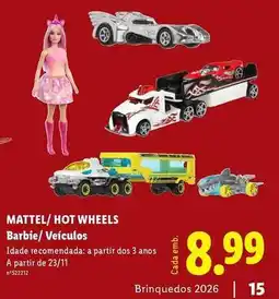 Lidl Mattel - barbie/ veiculos promoção