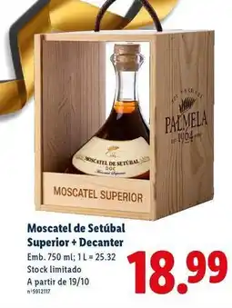 Lidl A+ - moscatel de setubal superior + decanter promoção