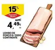 Continente Bom dia Continente - lombo de porcos s/osso promoção
