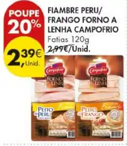 Pingo Doce Fiambre peru/frango forno a lenha campo frio promoção