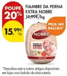 Pingo Doce Fiambre da perna extra nobre nobre promoção