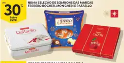 Continente Numa seleção de bombons das marcas ferrero rocher, mon chéri e rafaello promoção