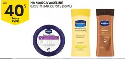 Continente Vaseline Creme Gordo promoção
