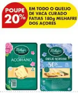 Pingo Doce Queijo de vaca curado fatias 180g milhafre dos açores promoção