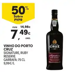 Continente Vinho do porto cruz signature, ruby reserve promoção