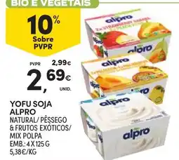 Continente yofu soja alpro natural/pêssego & frutos exóticos/mix polpa promoção
