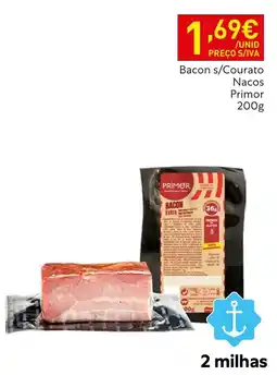 Recheio Bacon s/Courato Nacos Primor promoção