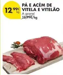 Pingo Doce A+ - pa e acém de vitela e vitelao promoção