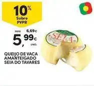 Continente Bom dia Seia - queijo de vaca amanteigado promoção