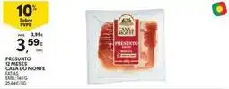 Continente Bom dia Casa do monte - presunto 1 meses promoção