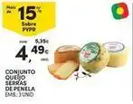 Continente Bom dia Serras de penela - conjunto queijo promoção