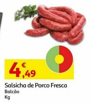 Auchan Salsicha fresca de porco:balcão kg promoção