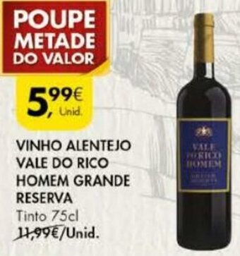 Pingo Doce Vinho Alentejo Vale do Rico Homem Grande Reserva 75cl promoção