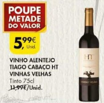 Pingo Doce Vinho Alentejo Tiago Cabaço HT Vinhas Velhas 75cl promoção