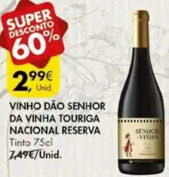 Pingo Doce Vinho Dão Senhor da Vinha Touriga Nacional Reserva 75cl promoção
