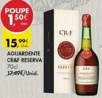 Pingo Doce Aguardente CR&F Reserva 70cl promoção