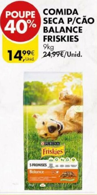 Pingo Doce Comida Seca P/Cão Balance Friskies 9kg promoção